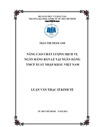 Luận văn Nâng cao chất lượng dịch vụ ngân hàng bán lẻ tại ngân hàng TMCP Xuất Nhập Khẩu Việt Nam