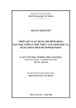 Luận văn Thiết kế và sử dụng mô hình động dạy học Sinh lý học thực vật (Sinh học 11) bằng phần mềm MS.Power Point