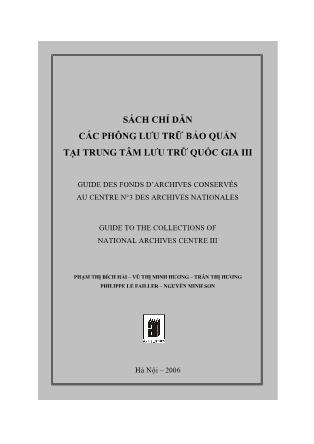 Sách chỉ dẫn các phông lưu trữ bảo quản tại Trung tâm Lưu trữ Quốc gia III (Phần 1)