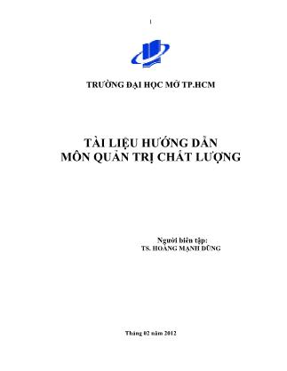 Tài liệu hướng dẫn môn Quản trị chất lượng - Hoàng Mạnh Dũng