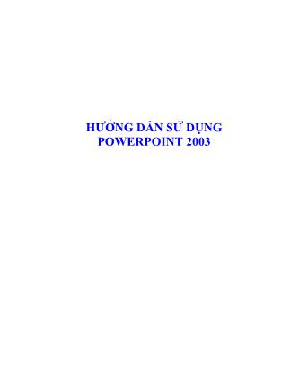 Tài liệu Hướng dẫn sử dụng PowerPoint 2003