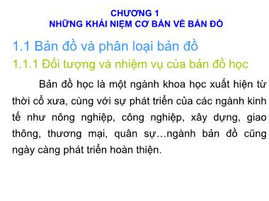 Bài giảng Bản đồ địa chính - Chương 1: Những khái niệm cơ bản về bản đồ