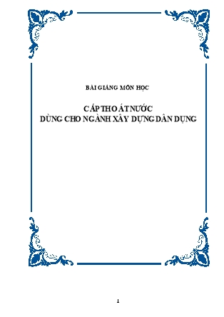 Bài giảng Cấp thoát nước dùng cho ngành xây dựng dân dụng