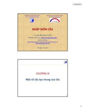 Bài giảng Cầu và công trình ngầm - Chương III: Một số cấu tạo chung của cầu - Nguyễn Ngọc Tuyển