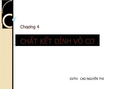 Bài giảng Chất kết dính vô cơ - Cao Nguyên Thi