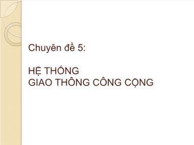 Bài giảng chuyên đề Hệ thống giao thông công cộng