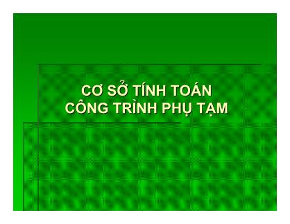 Bài giảng Cơ sở công trình cầu - Cơ sở tính toán công trình phụ tạm