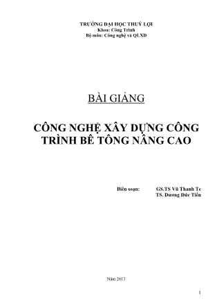 Bài giảng Công nghệ xây dựng công trình bê tông nâng cao - Dương Đức Tiến