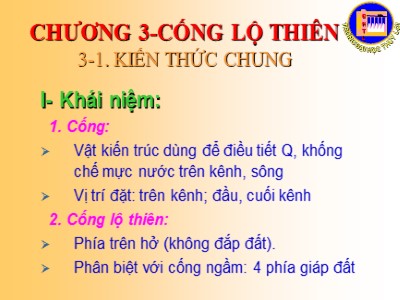 Bài giảng Công trình trên hệ thống thủy lợi - Chương 3: Cống lộ thiên - Nguyễn Chiến