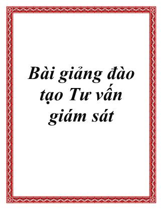 Bài giảng đào tạo Tư vấn giám sát - Nguyễn Viết Trung