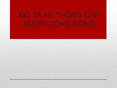 Bài giảng Hệ thống cấp nước nơi công cộng - Mô tả hệ thống cấp nước công cộng