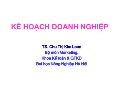 Bài giảng Kế hoạch doanh nghiệp - Chương I: Tổng quan về kế hoạch hóa trong doanh nghiệp