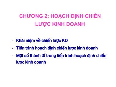 Bài giảng Kế hoạch doanh nghiệp - Chương II: Hoạch định chiến lược kinh doanh