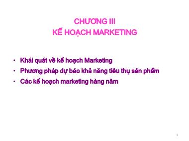 Bài giảng Kế hoạch doanh nghiệp - Chương III: Kế hoạch marketing