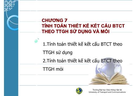 Bài giảng Kết cấu bê tông cốt thép - Chương 7: Tính toán thiết kế kết cấu bê tông cốt thép theo trạng thái giới hạn sử dụng