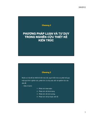 Bài giảng Kết cấu dân dụng và nhà ở - Chương 3: Phương pháp luận và tư duy trong nghiên cứu thiết kế kiến trúc