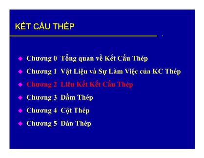 Bài giảng Kết cấu thép - Chương 2: Liên kết kết cấu thép