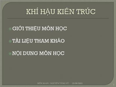 Bài giảng Khí hậu kiến trúc - Nguyễn Tăng Vũ