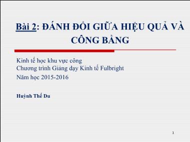 Bài giảng Kinh tế học khu vực công - Bài 2: Đánh giá giữa hiệu quả và công bằng