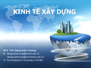 Bài giảng Kinh tế xây dựng - Chương 1: Tổ chức quản lý xây dựng cơ bản - Đặng Xuân Trường