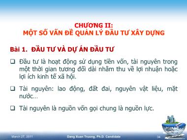 Bài giảng Kinh tế xây dựng - Chương 2: Một số vấn đề quản lý đầu tư xây dựng - Đặng Xuân Trường