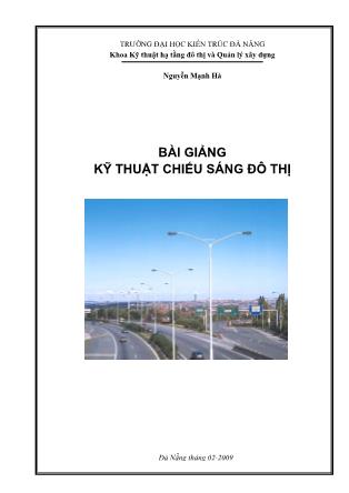 Bài giảng Kỹ thuật chiếu sáng đô thị - Nguyễn Mạnh Hà