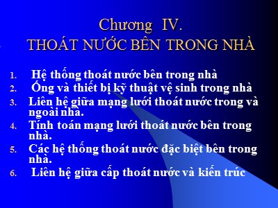 Bài giảng Mạng lưới thoát nước - Chương IV: Thoát nước bên trong nhà