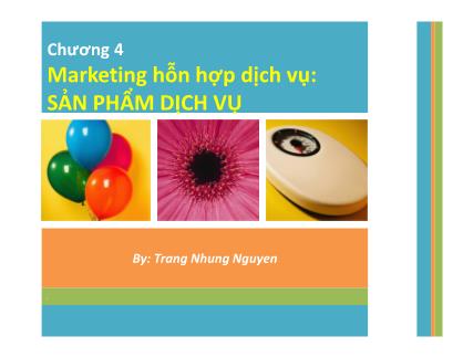 Bài giảng Marketing dịch vụ - Chương 4: Marketing hỗn hợp dịch vụ