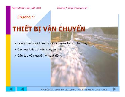 Bài giảng Máy và thiết bị sản xuất vật liệu xây dựng - Chương 5: Thiết bị vận chuyển - Bùi Đức Vinh