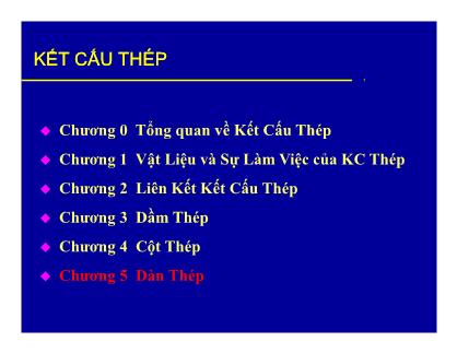 Bài giảng môn Kết cấu thép - Chương 5: Dàn thép