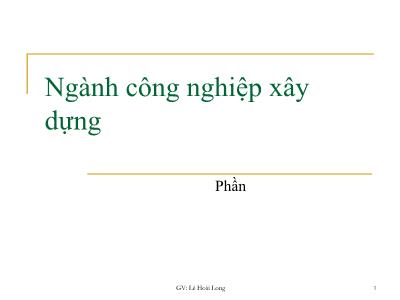 Bài giảng Ngành công nghiệp xây dựng