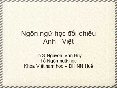 Bài giảng Ngôn ngữ học đối chiếu Anh - Việt