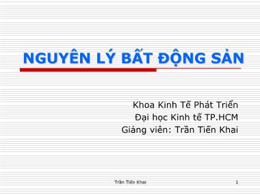 Bài giảng Nguyên lý bất động sản - Chương 7: Tài trợ và thế chấp bất động sản - Trần Tiến Khai