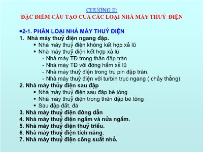 Bài giảng Nhà máy thủy điện - Đặc điểm cấu tạo của các loại nhà máy thủy điện