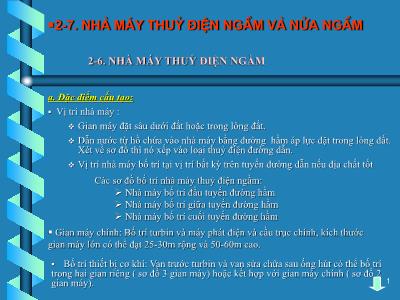 Bài giảng Nhà máy thủy điện - Nhà máy thủy điện ngầm và nửa ngầm