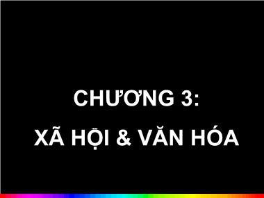 Bài giảng Nhập môn Xã hội học - Chương 3: Xã hội và văn hóa