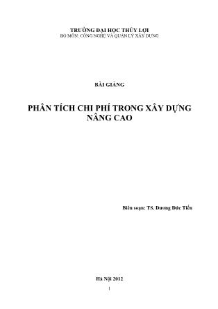 Bài giảng Phân tích chi phí trong xây dựng nâng cao - Dương Đức Tiến