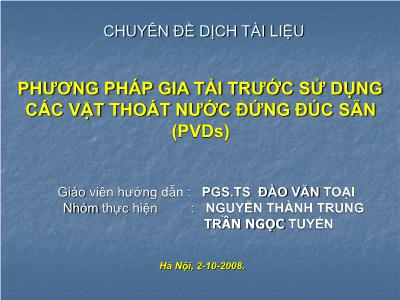 Bài giảng Phương pháp gia tải trước sử dụng các vật thoát nước đứng đúc sẵn