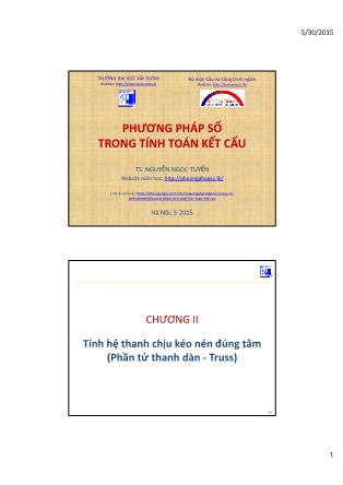 Bài giảng Phương pháp số trong tính toán kết cấu - Chương II: Tính hệ thanh chịu kéo nén đúng tâm (Phần tử thanh dàn ‐ Truss)