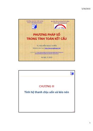 Bài giảng Phương pháp số trong tính toán kết cấu - Chương III: Tính hệ thanh chịu uốn và kéo nén