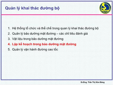 Bài giảng Quản lý khai thác đường bộ - Lập kế hoạch trong bảo dưỡng mặt đường