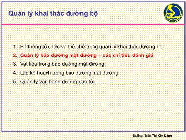 Bài giảng Quản lý khai thác đường bộ - Quản lý bảo dưỡng mặt đường - các chỉ tiêu đánh giá