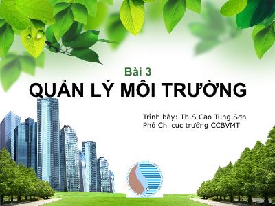 Bài giảng Quản lý môi trường - Cao Tung Sơn