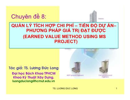 Bài giảng Quản lý tích hợp chi phí – tiến độ dự án– phương pháp giá trị đạt được