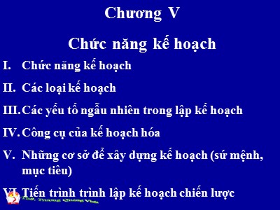 Bài giảng Quản trị học đại cương - Chương V: Chức năng kế hoạch - Trương Quang Vinh