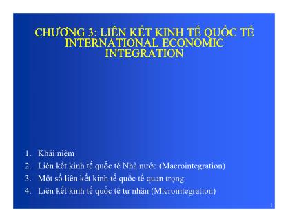 Bài giảng Quản trị kinh doanh quốc tế - Chương 3: Liên kết kinh tế quốc tế