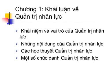 Bài giảng Quản trị nhân lực - Chương 1: Khái niệm về quản trị nhân lực