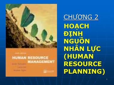 Bài giảng Quản trị nhân sự - Chương 2: Hoạch định nguồn nhân lực - Lê Thành Hưng