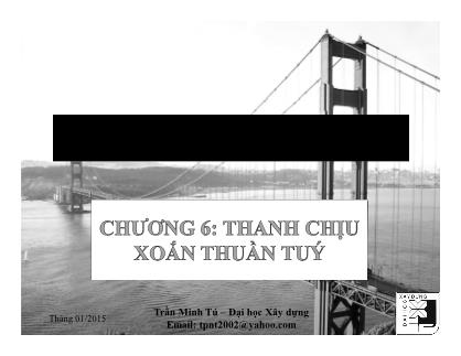 Bài giảng Sức bền vật liệu - Chương 6: Thanh chịu xoắn thuần túy