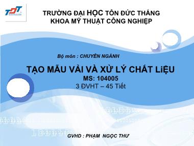 Bài giảng Tạo mẫu và xử lý chất liệu - Phạm Ngọc Thư